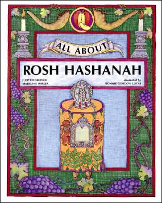 All About Rosh Hashanah, by Judyth Groner and Madeline Wikler