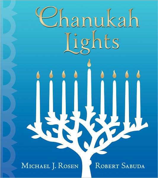 Chanukah Lights, by Michael J. Rosen