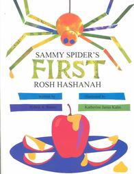 Sammy Spider's First Rosh Hashanah, by Sylvia A. Rouss