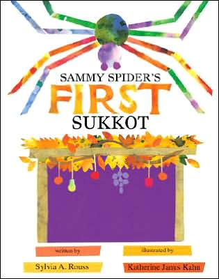 Sammy Spider's First Sukkot, by Sylvia A. Rouss