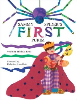 Sammy Spider's First Purim, by Sylvia A. Rouss
