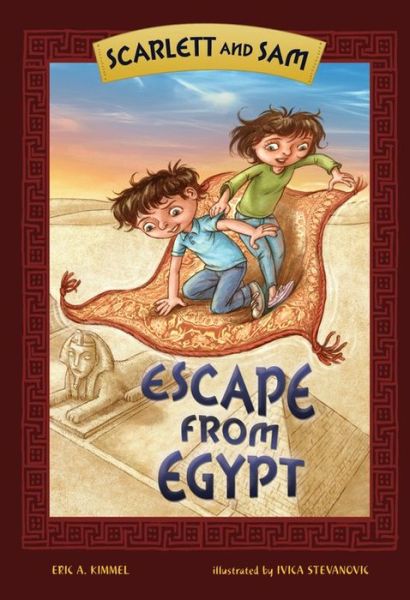 Scarlett and Sam Escape From Egypt, by Eric A. Kimmel